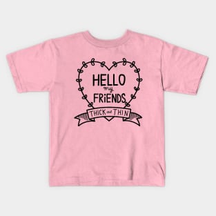 Hello Friends Kids T-Shirt